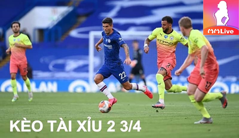 kèo tài xỉu 2 3/4