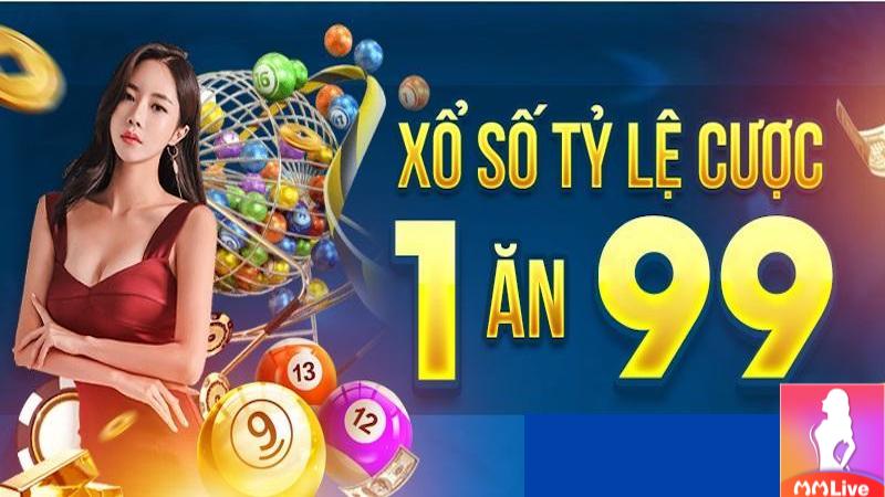 Xổ số MMlive 1 ăn 99